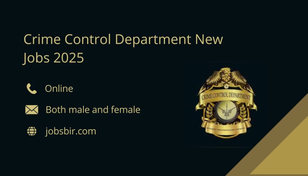 Crime Control Department New Jobs 2025