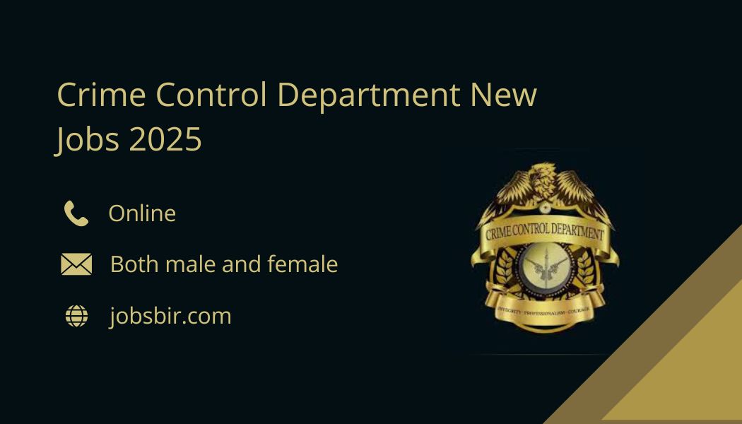 Crime Control Department New Jobs 2025