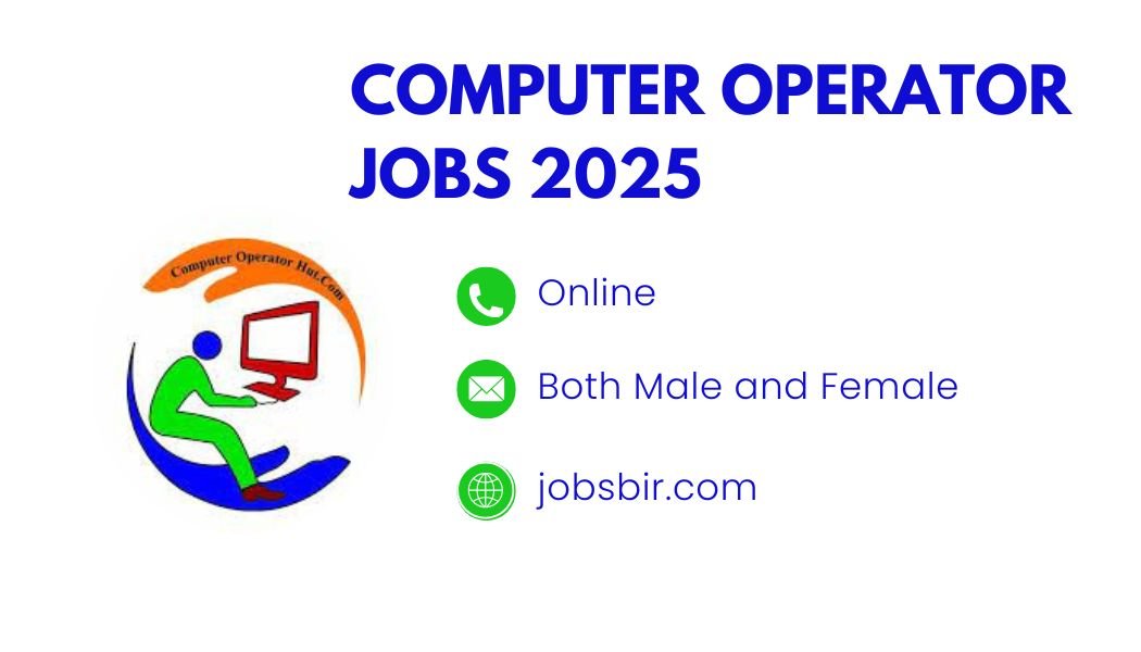 Computer Operator Jobs 2025 In 2025