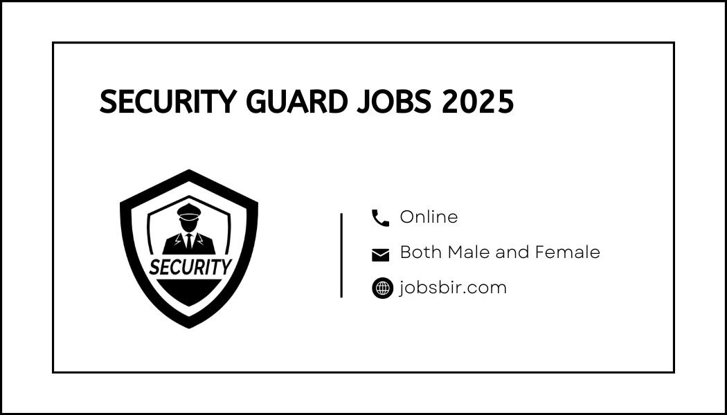 Security Guard Jobs 2025